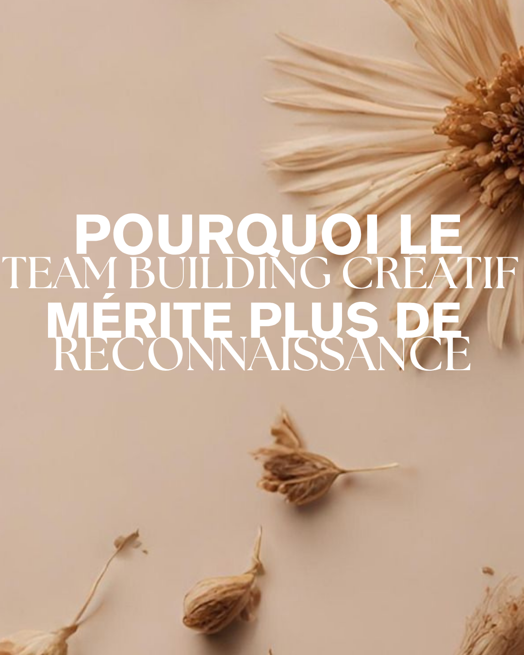 🏆Pourquoi le Team Building Créatif Mérite Plus de Reconnaissance dans l'Entreprise Moderne