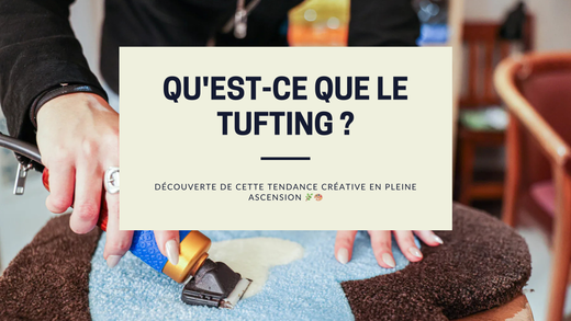 Qu'est-ce que le tufting ? Découverte de cette tendance créative en pleine ascension 🌿🎨